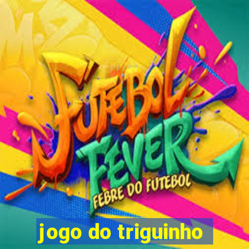 jogo do triguinho